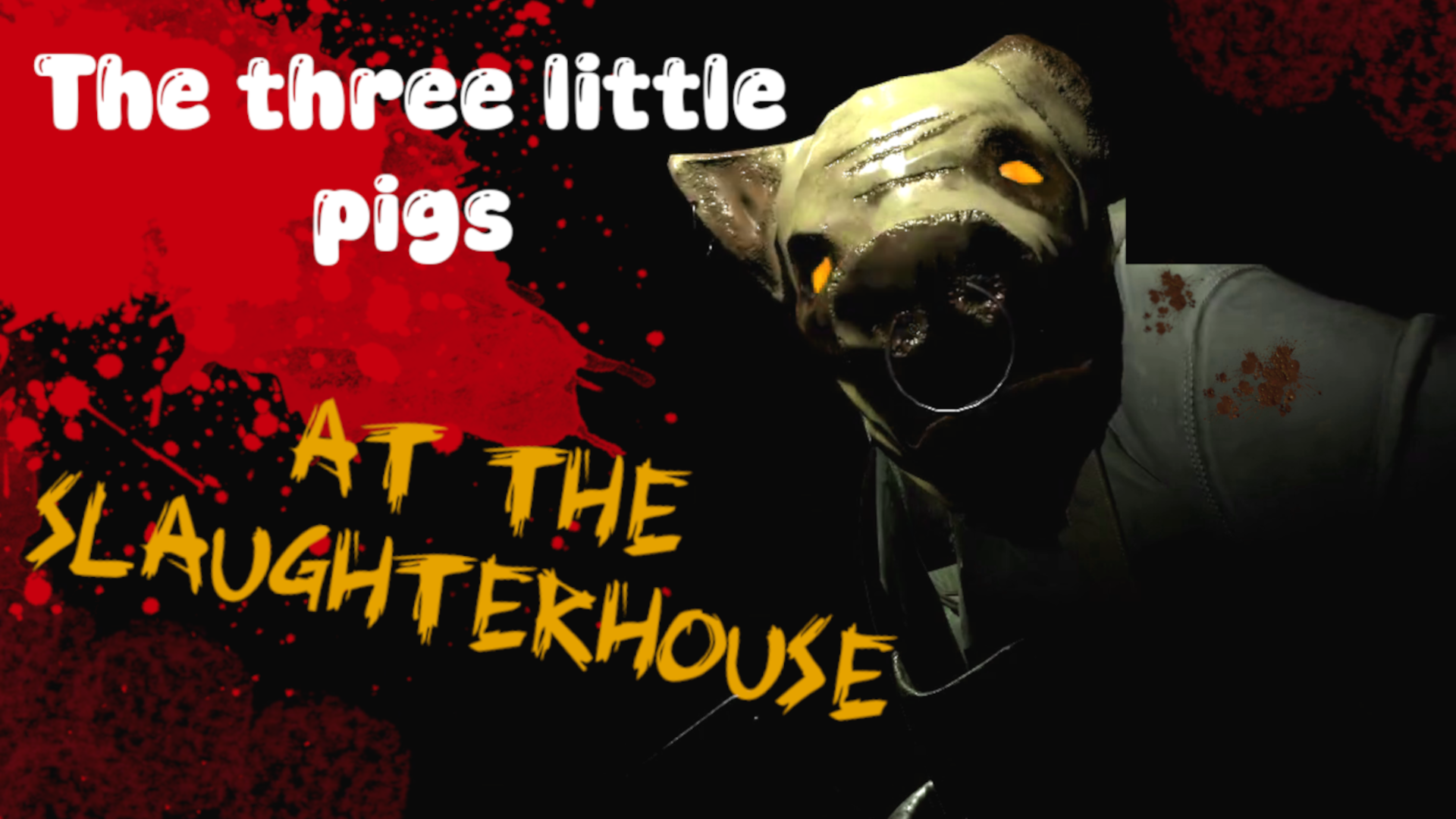 Three Little Pigs at the Slaughterhouse